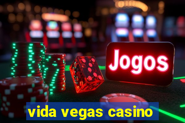 vida vegas casino